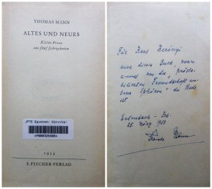 8. kép. Altes und Neues. Thomas Mann dedikációja válogatott írásait összegyűjtő kötetéhez